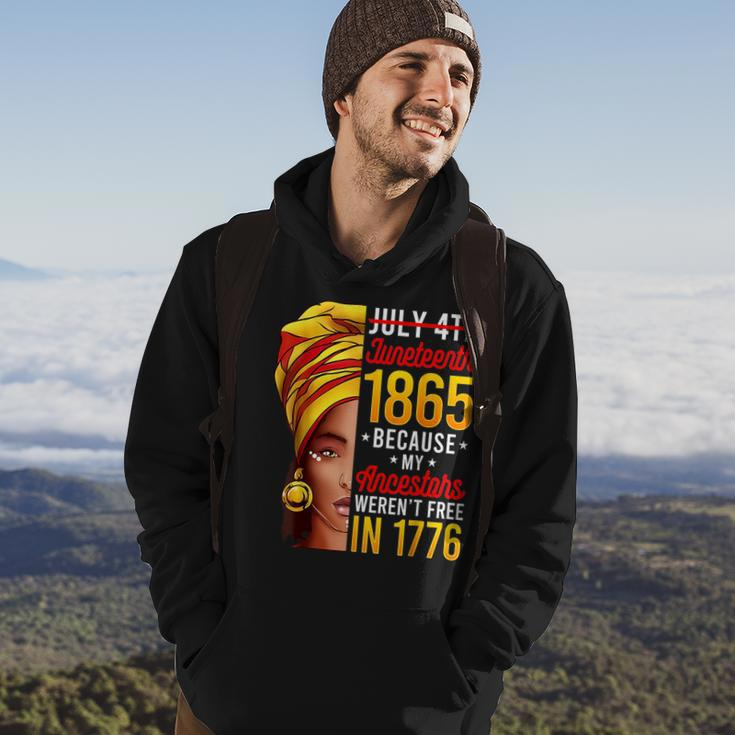 Junenth 1865 Because My Ancestors Werent Free In 1776 1776 Funny Gifts Hoodie Lifestyle