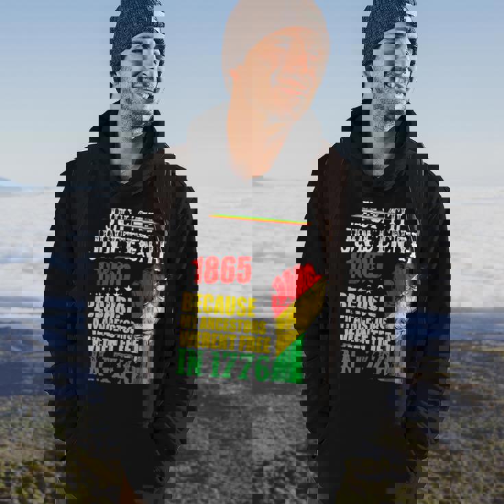 Junenth 1865 July 4Th Because My Ancestors Werent Free Hoodie Lifestyle