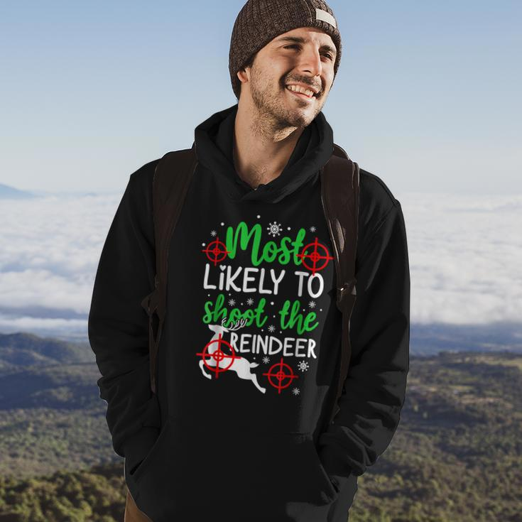 Most Likely To Shoot The Reindeer Holiday Christmas Hoodie Lifestyle