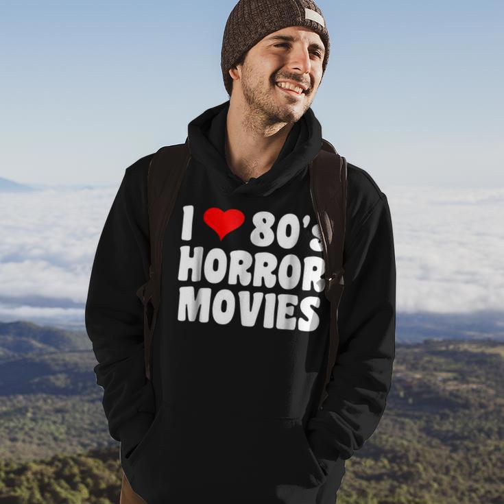 I Love 80'S Horror MoviesMovies Hoodie Lifestyle