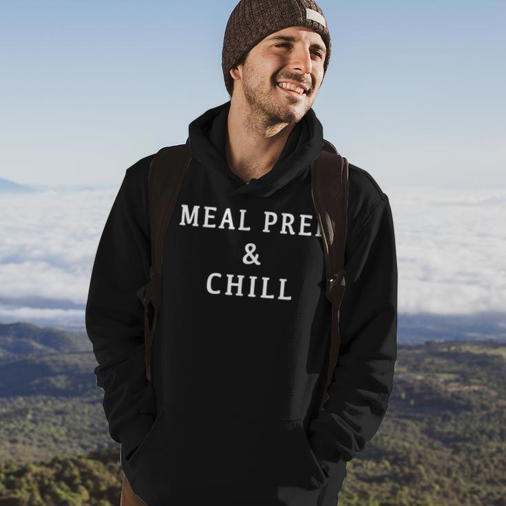 Meal Prep And Chill Hoodie Lifestyle