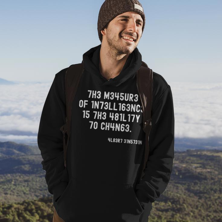The Measure Of Intelligence Is The Ability To Change Hoodie Lifestyle