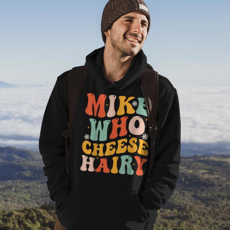 Mike Who Cheese Hairy Adult Meme Social Media Joke Hoodie Lifestyle