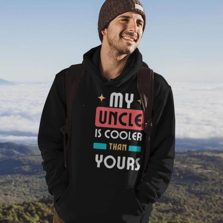 My Uncle Is Cooler Than Yours - My Uncle Is Cooler Than Yours Hoodie Lifestyle
