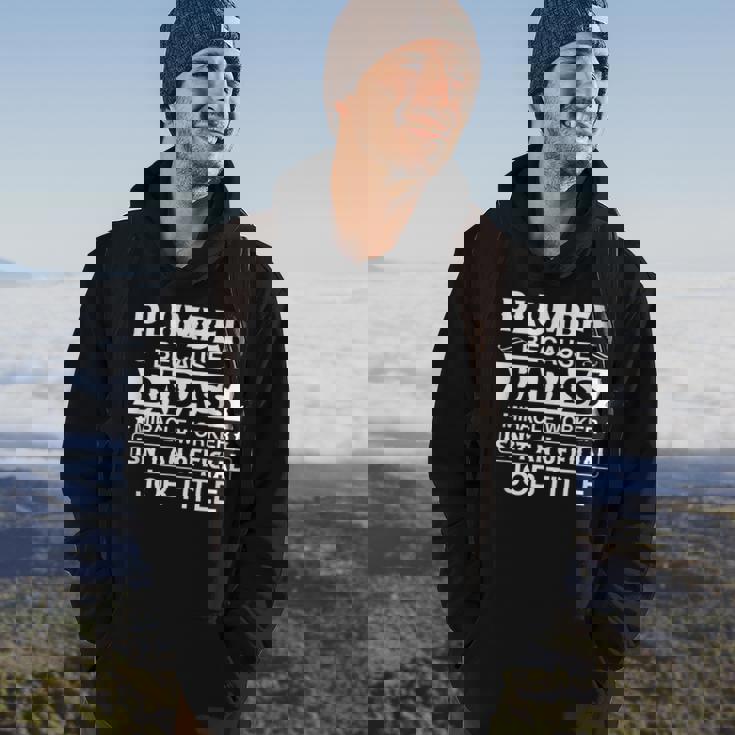 Plumber Badassy Miracle Worker Isnt Job Title Job Pride Hoodie Lifestyle Plumber Badassy Miracle Worker Isnt Job Title Job Pride Hoodie Lifestyle