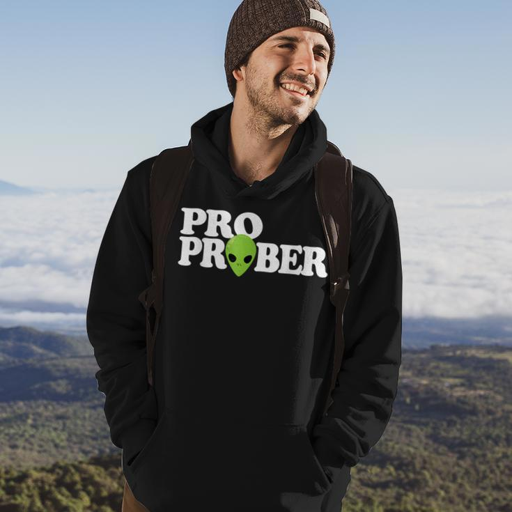 Pro Prober Funny Alien Alien Funny Gifts Hoodie Lifestyle