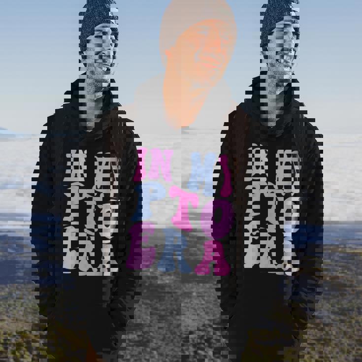 In My Pto Era Hoodie Lifestyle