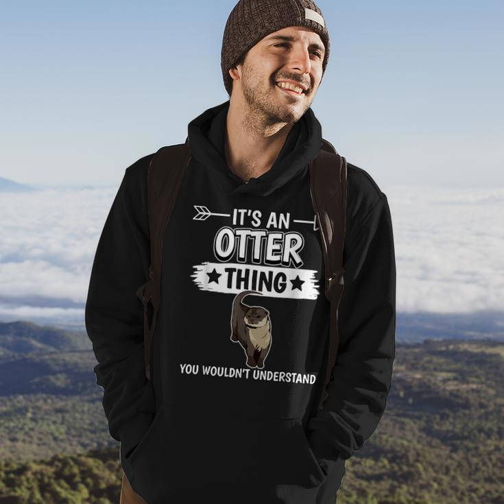 Sea Otter Its An Otter Thing Otters Gifts For Otters Lovers Funny Gifts Hoodie Lifestyle