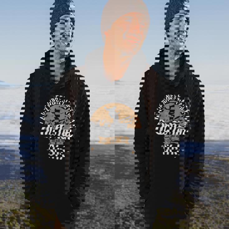 Skiing Skier Never Underestimate An Old Man On Skis Hoodie Lifestyle