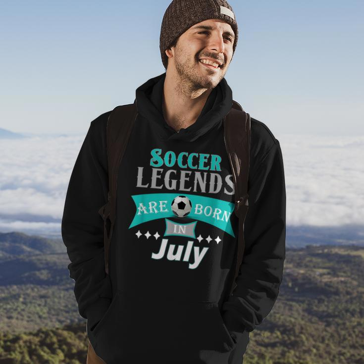 Soccer Legends Are Born In July GiftSoccer Funny Gifts Hoodie Lifestyle