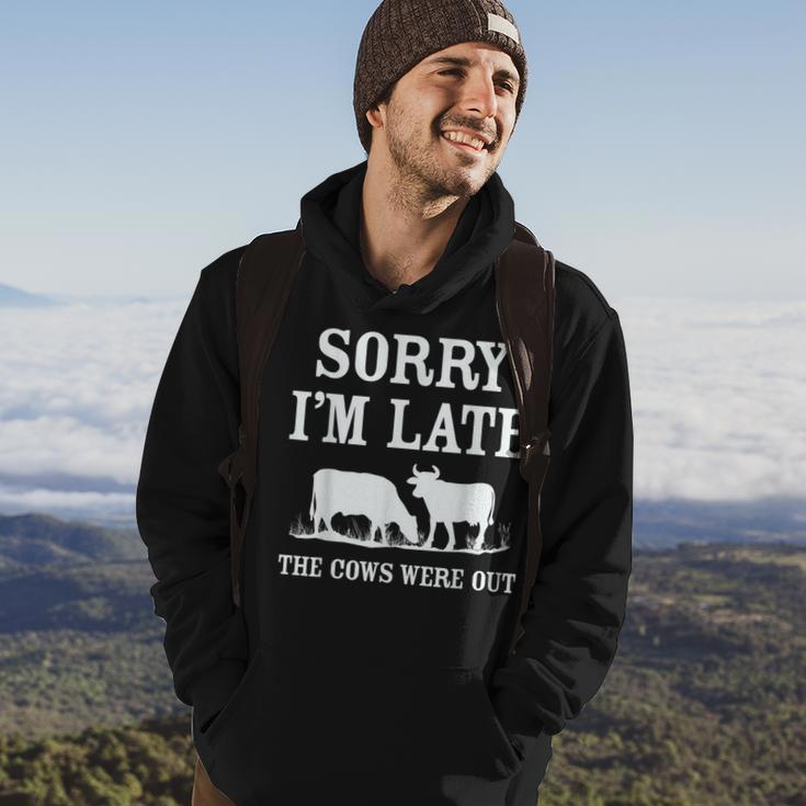 Sorry Im Late The Cows Were Out Funny Hoodie Lifestyle