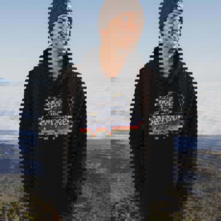 Spinet Is My Superpower Spinet Hoodie Lifestyle