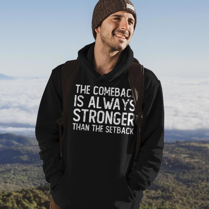 The Comeback Is Always Stronger - Motivational Hoodie Lifestyle