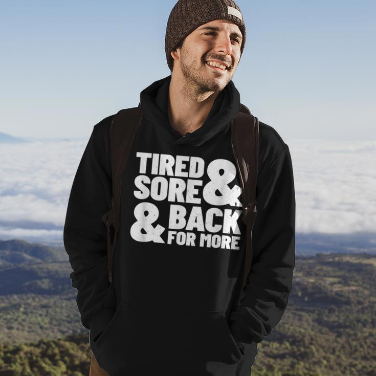 Tired Sore Back For More Fitness Motivation For Gym  Hoodie Lifestyle