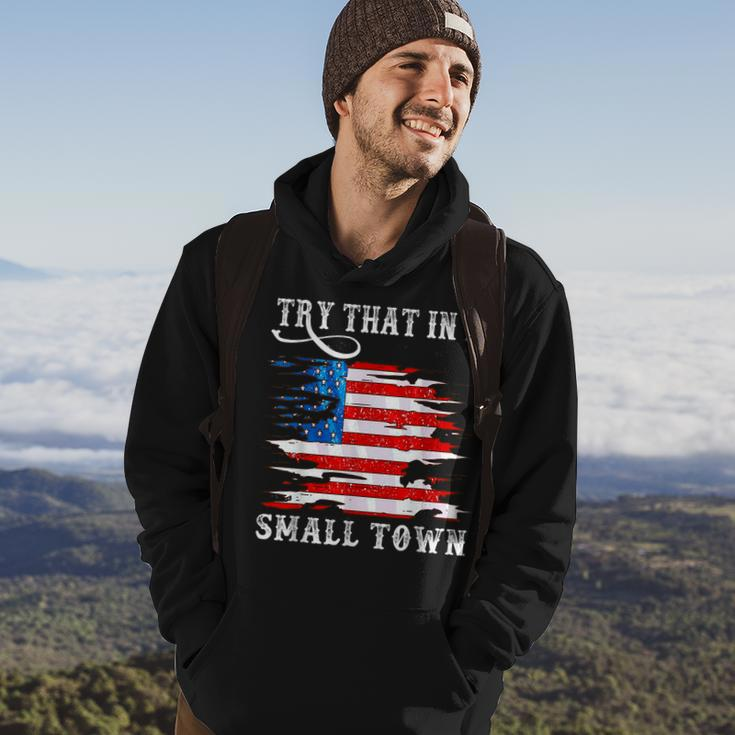 Try That In A Small Country Western Town Country Music Lover Town Gifts Hoodie Lifestyle