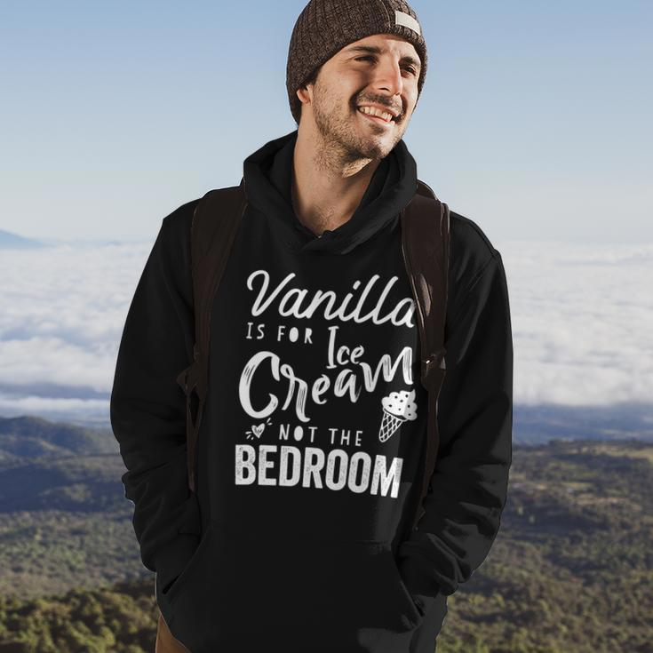 Vanilla Is For Ice Cream Not The Bedroom Funny Kinky Bdsm Hoodie Lifestyle