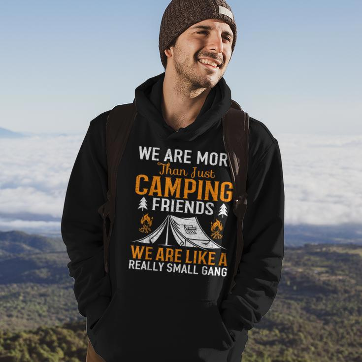 Were More Than Camping Friends Hoodie Lifestyle