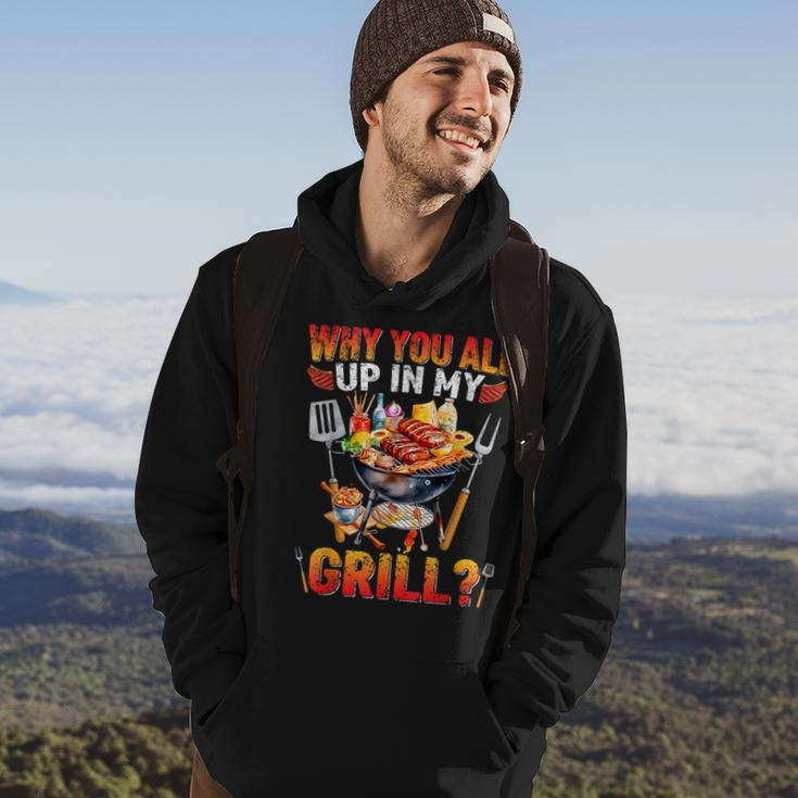 Why You All Up In My Grill Bbq Barbecue Funny Grilling Lover Hoodie Lifestyle