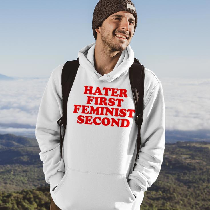 Hater First Feminist Second Funny Feminist Hoodie Lifestyle