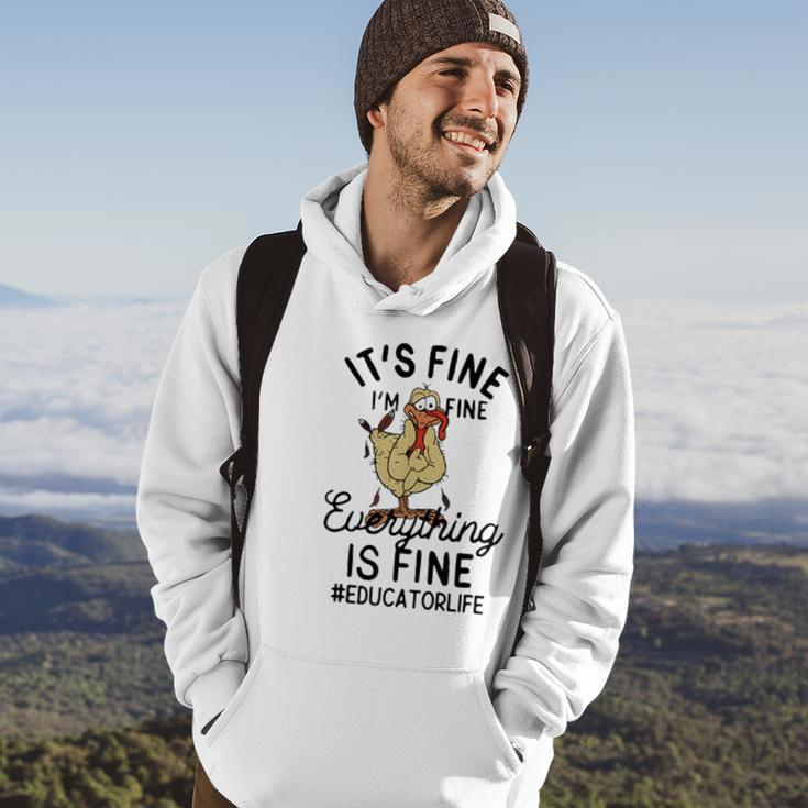 It's Fine I'm Fine Everything Is Fine Educator Thanksgiving Hoodie Lifestyle
