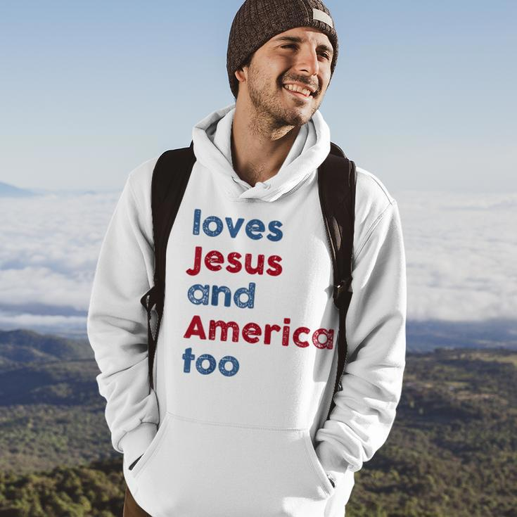 Loves Jesus And America Too God Christian Fourth 4Th Of July Hoodie Lifestyle