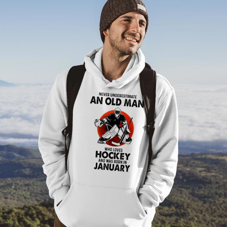Never Underestimate An Old Man Who Loves Hockey January Hoodie Lifestyle