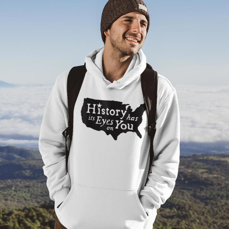 History Has Its Eyes On You Hoodie Lifestyle