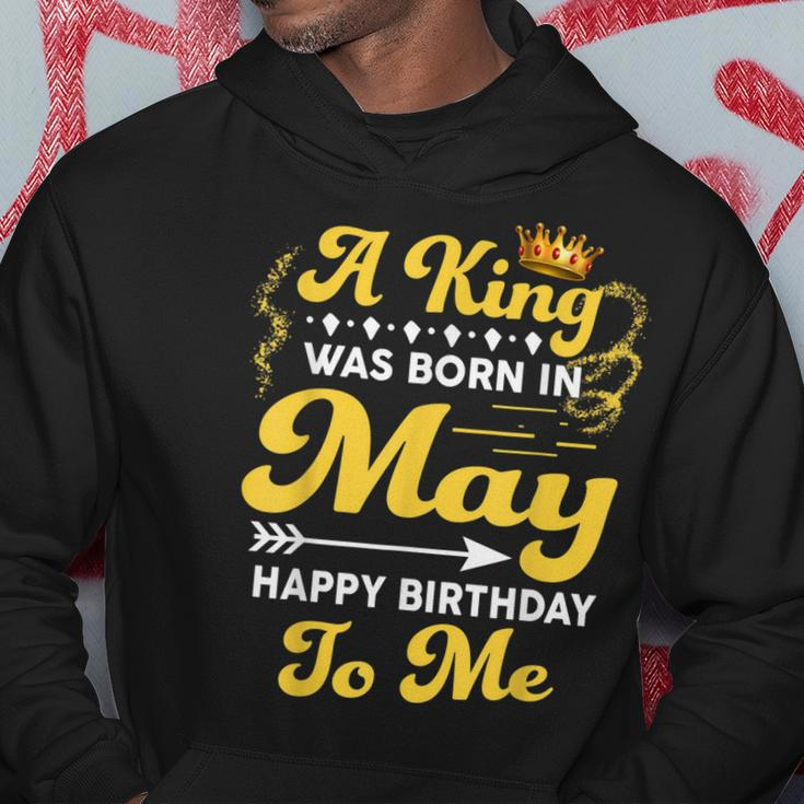 A King Was Born In May Happy Birthday To Me Funny Gift For Mens Hoodie Unique Gifts