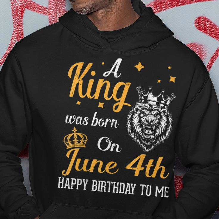 A King Was Born On June 4Th Happy Birthday To Me You Lions Hoodie Unique Gifts