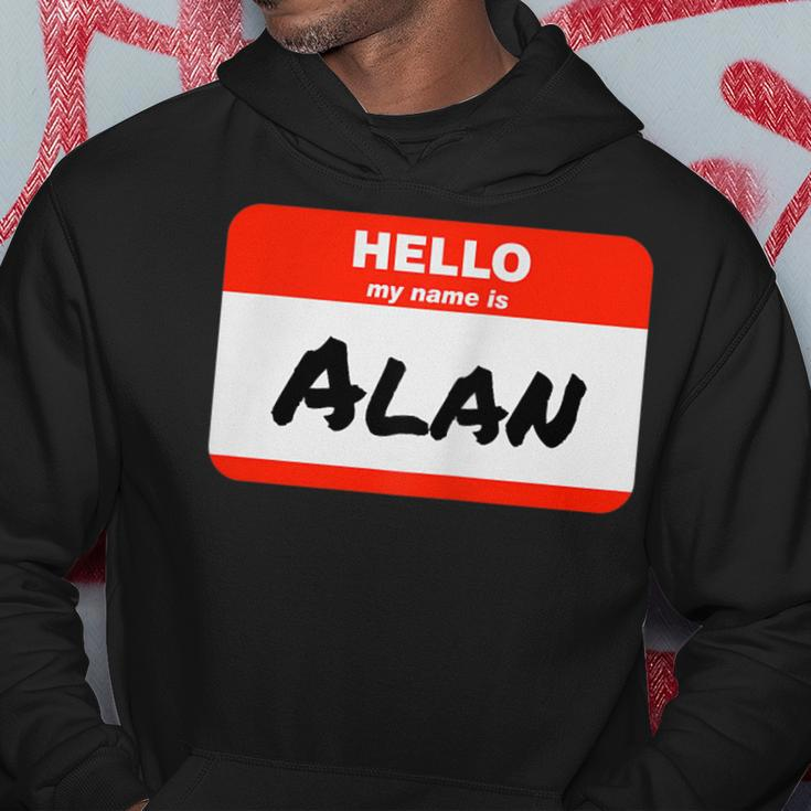 Alan Name Tag Sticker Work Office Hello My Name Is Alan Hoodie Unique Gifts