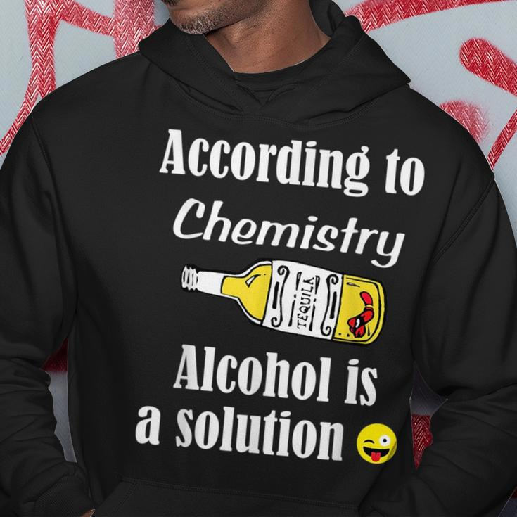 Alcohol Is A Solution - Funny Chemistry - Chem Hoodie Unique Gifts