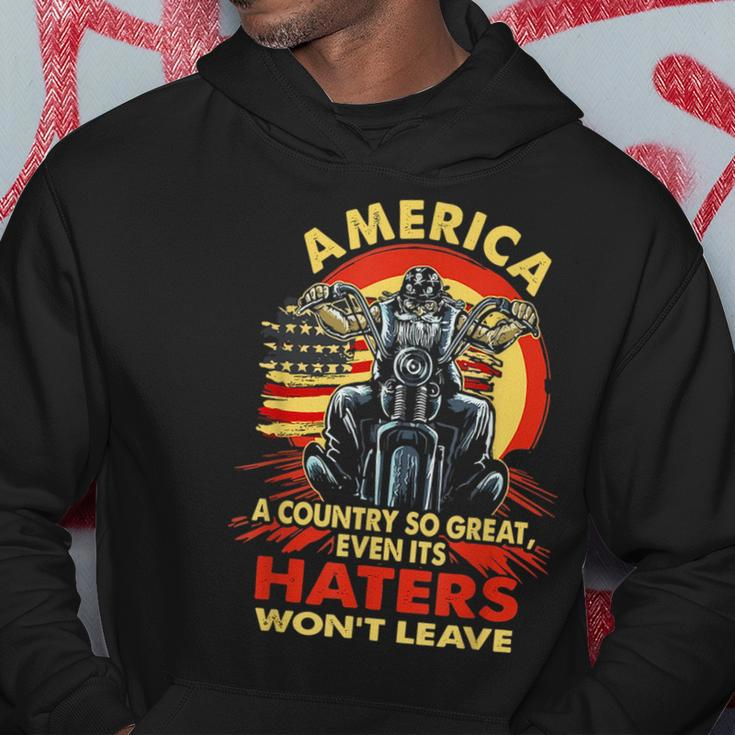 America A Country So Great Even Its Haters Wont Leave Biker Biker Funny Gifts Hoodie Unique Gifts