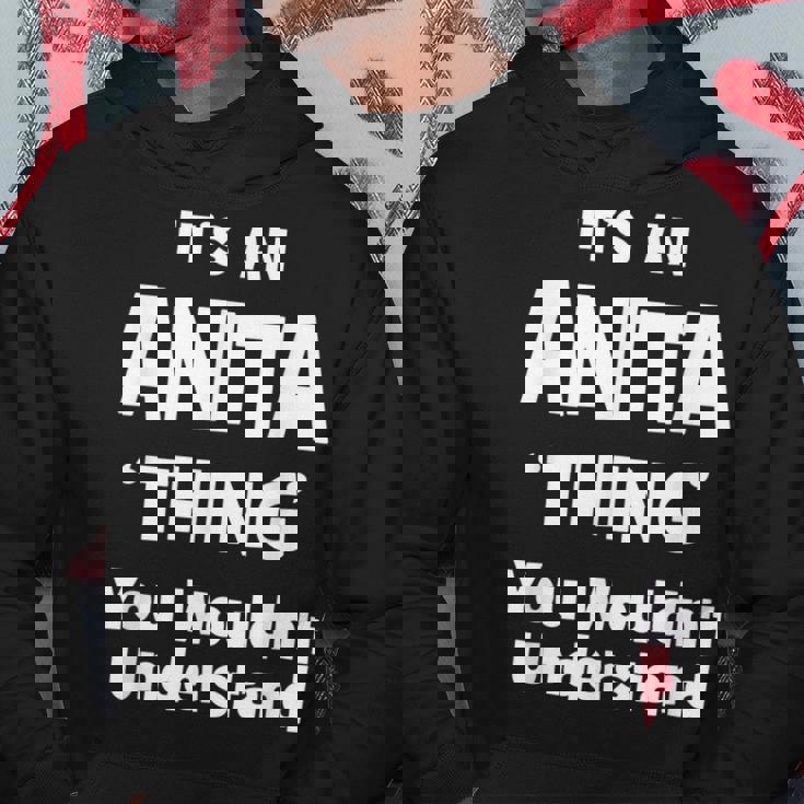 Anita Thing Name Funny Hoodie Unique Gifts