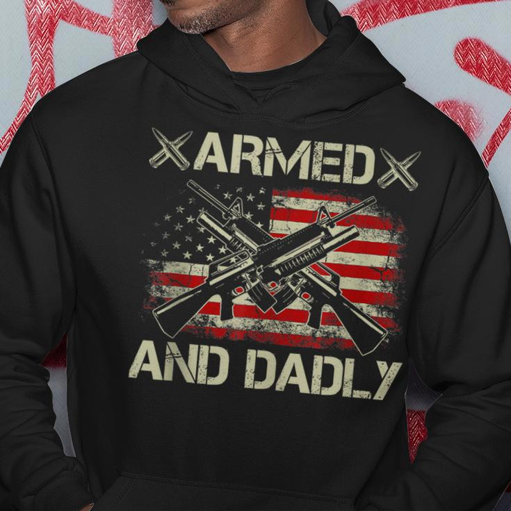 Armed And Dadly Funny Deadly Father For Fathers Day Hoodie Unique Gifts
