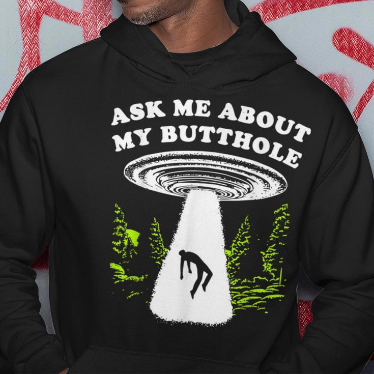 Ask Me About My Butthole Ufo Hoodie Unique Gifts