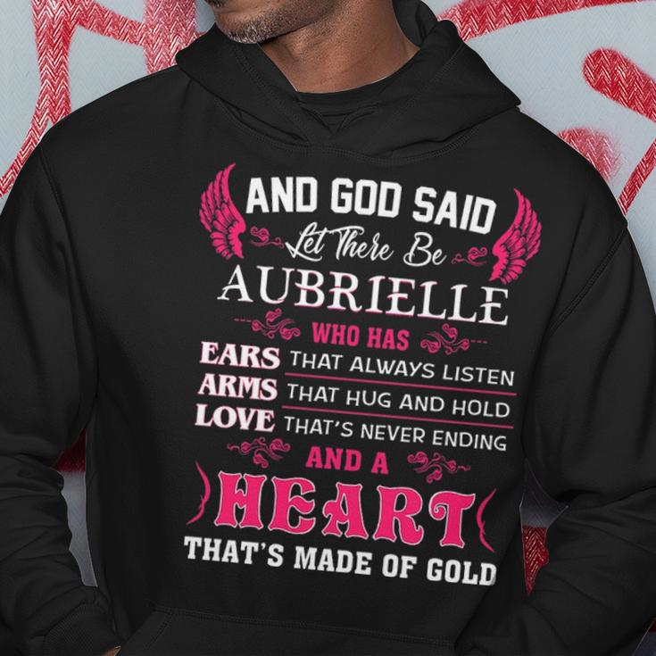 Aubrielle Name Gift And God Said Let There Be Aubrielle Hoodie Funny Gifts
