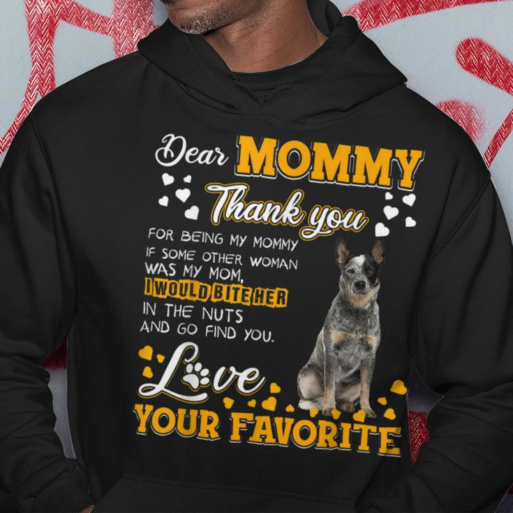 Australian Cattle Dear Mommy Thank You For Being My Mommy Hoodie Unique Gifts