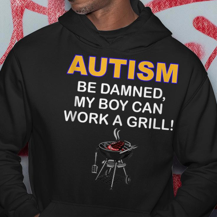 Autism Be Damned My Boy Can Work A Grill Autism Awareness Autism Funny Gifts Hoodie Unique Gifts