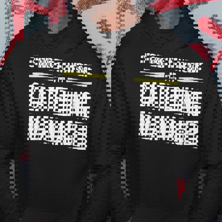 Awesome Catering Manager Hoodie Unique Gifts