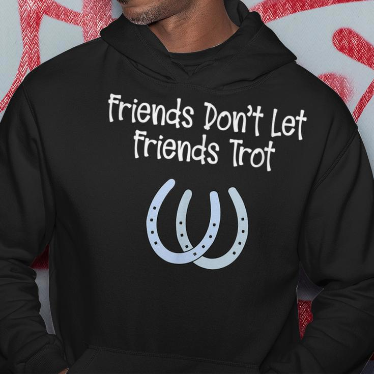 Awesome No Trotting Friends Dont Let Friends Trot Hoodie Unique Gifts