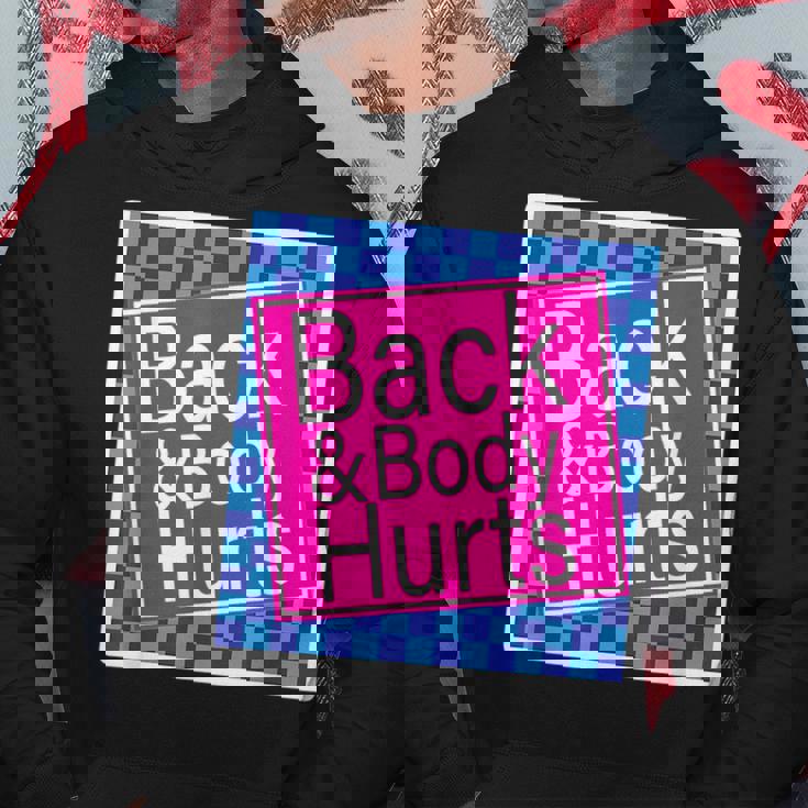 Back And Body Hurts Funny Quote Yoga Gym Workout Outfit Yoga Funny Gifts Hoodie Unique Gifts