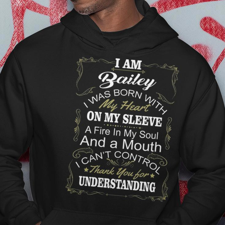 Bailey Name Gift I Am Bailey I Was Born With My Heart My Sleeve V2 Hoodie Funny Gifts
