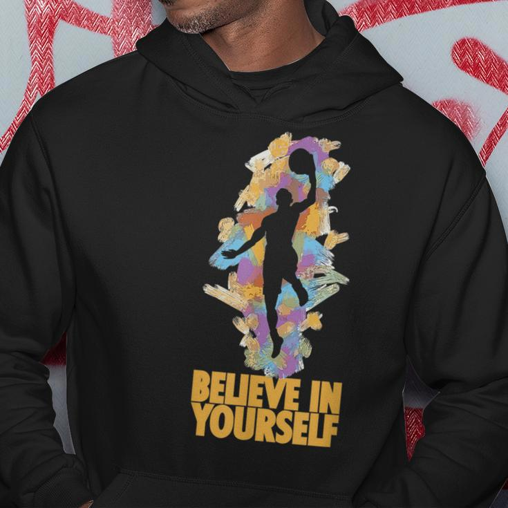 Believe In Yourself Basket-Ball Motivation Citation Hoodie Unique Gifts