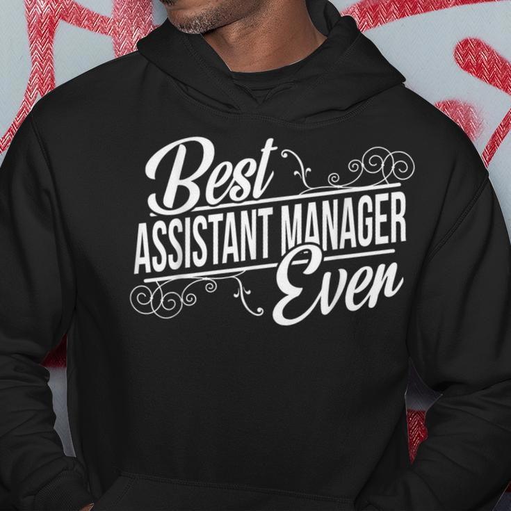 Best Assistant Manager Ever Birthday Hoodie Funny Gifts
