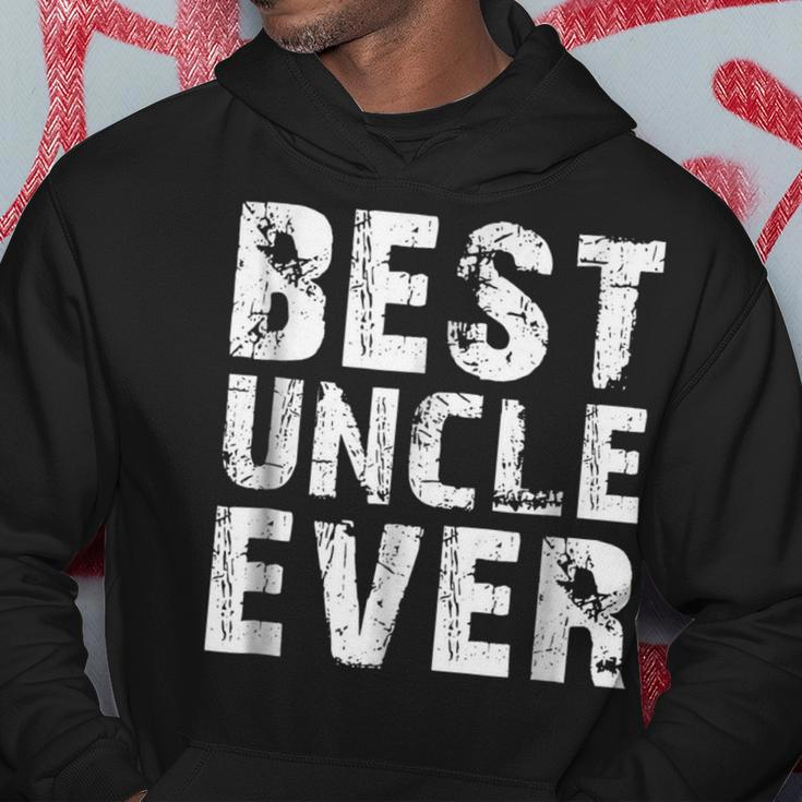 Best Uncle Ever Gift For Father & Uncle Hoodie Unique Gifts