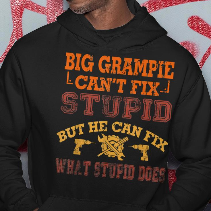 Big Grampie Cant Fix Stupid Fix What Stupid Does Hoodie Unique Gifts