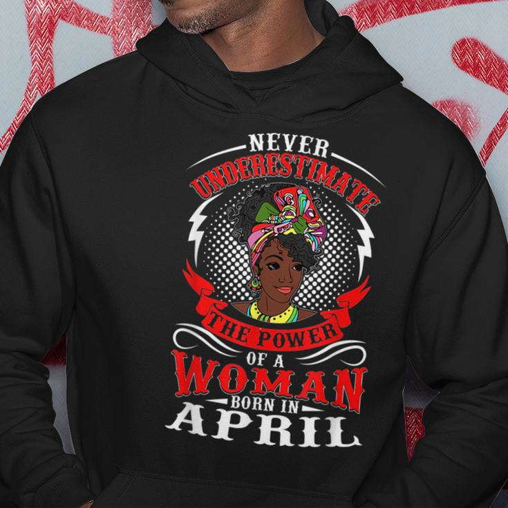 Birthday Never Underestimate A Woman Born In April Hoodie Unique Gifts