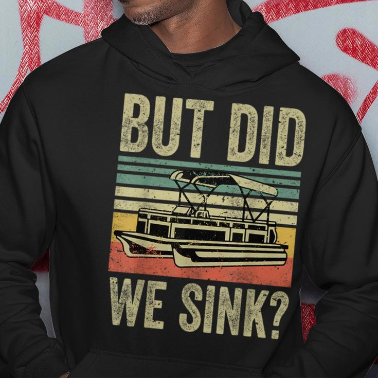 Boat Captain- But Did We Sink Funny Pontoon Boating Men Hoodie Funny Gifts