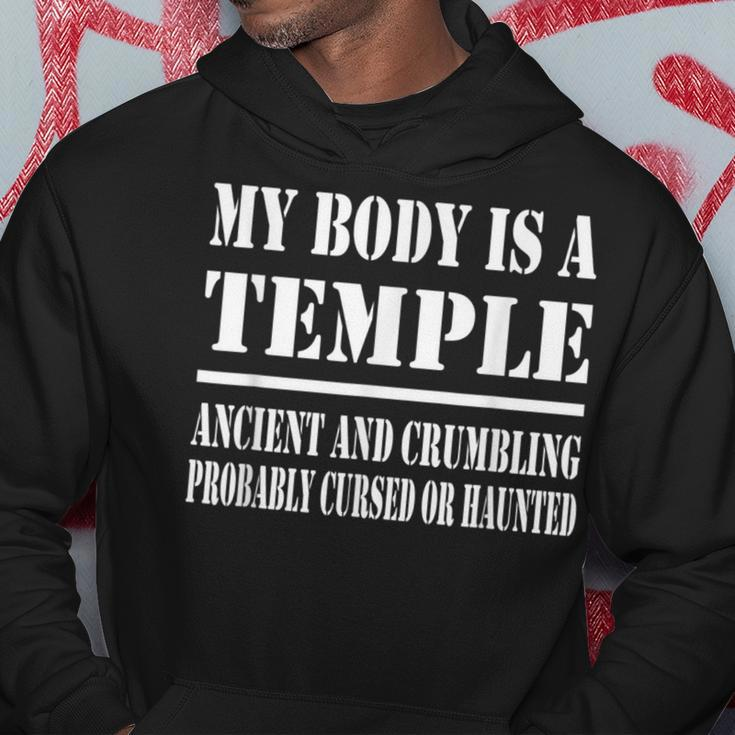 My Body Is A Temple Ancient And Crumbling Probably Cursed Hoodie Unique Gifts