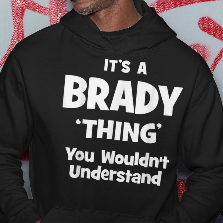 Brady Thing Name Funny Hoodie Unique Gifts